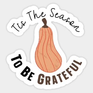 Tis The Season To Be Grateful Sticker